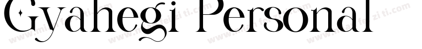 Gyahegi Personal字体转换